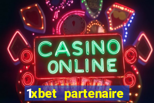 1xbet partenaire apk download